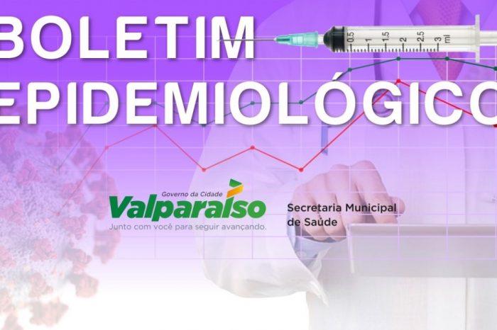 BOLETIM EPIDEMIOLÓGICO COVID-19 E ATUALIZAÇÃO DE LEITOS EM VALPARAÍSO DE GOIÁS