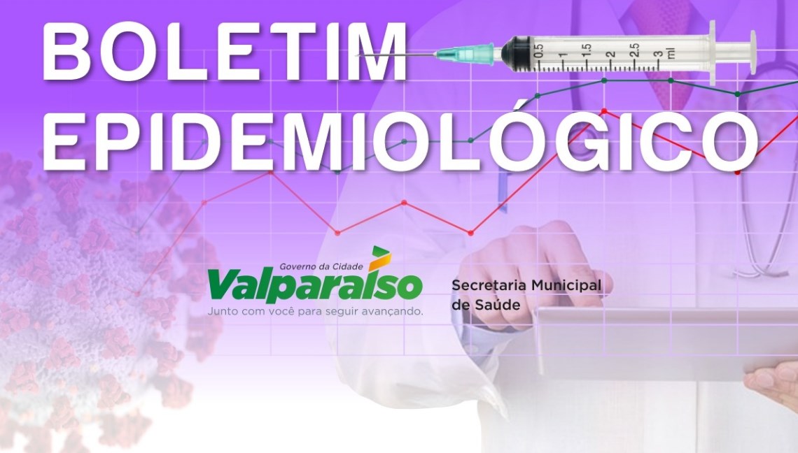 BOLETIM EPIDEMIOLÓGICO COVID-19 E ATUALIZAÇÃO DE LEITOS EM VALPARAÍSO DE GOIÁS