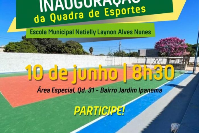 ESCOLA MUNICIPAL NATIELLY LAYNON ALVES NUNES GANHA NOVA QUADRA DE ESPORTES