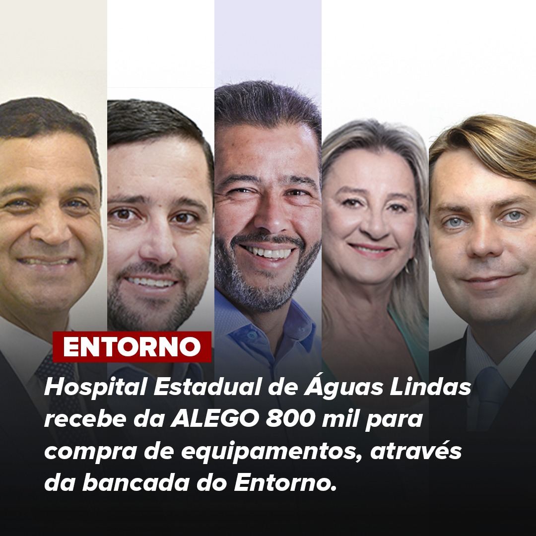 Deputado Anderson Teodoro viabiliza R$ 800 mil para Hospital de Águas Lindas com apoio do governo e da Alego