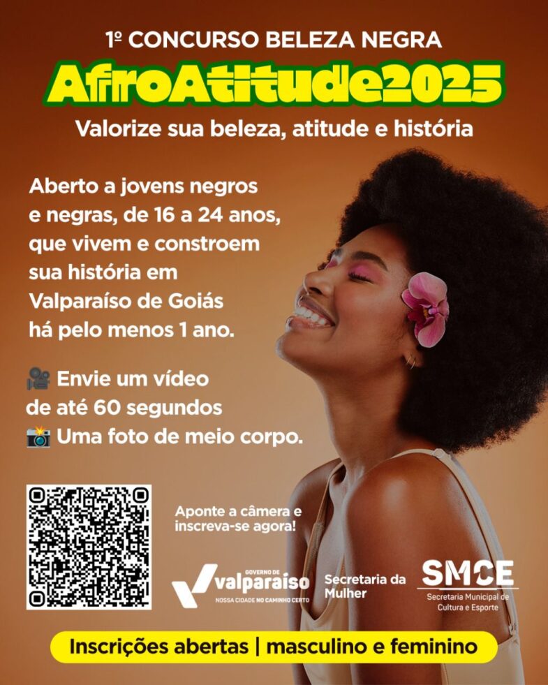 VALPARAÍSO ABRE INSCRIÇÕES PARA O 1º CONCURSO BELEZA NEGRA AFROATITUDE 2025
