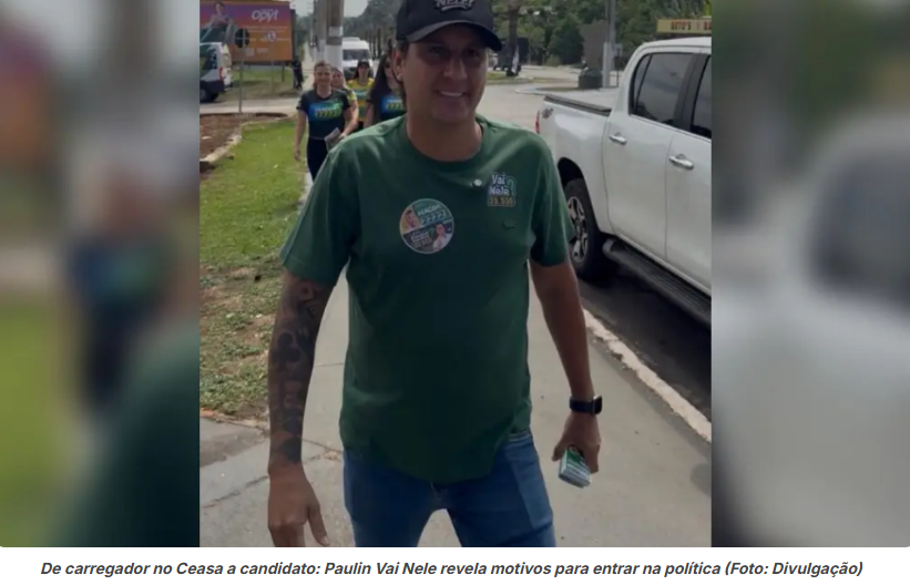 De carregador no Ceasa a candidato: Paulin Vai Nele revela motivos para entrar na política